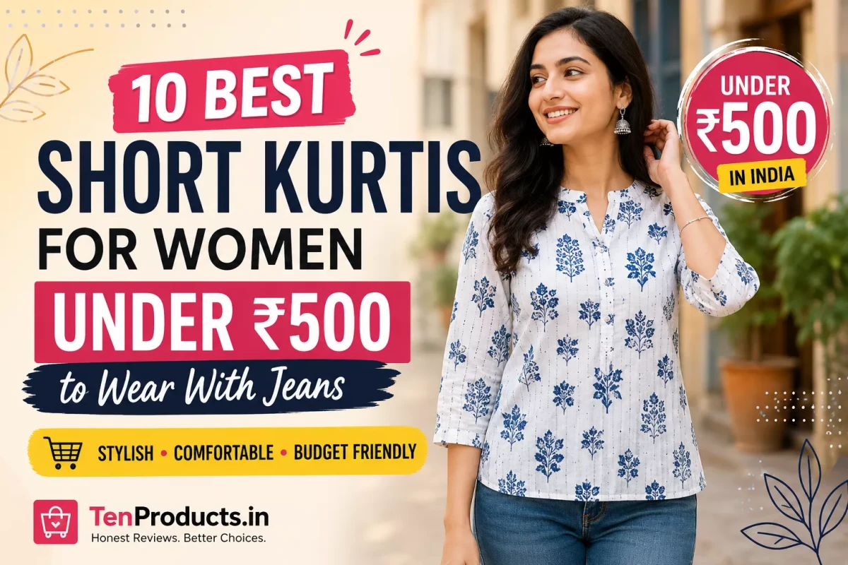 10 Best Short Kurtis for Women Under ₹500 to Wear With Jeans in India (2026)